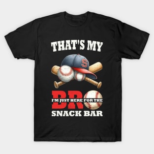 That's My Bro I'm Just Here for Snack Bar brother's Baseball T-Shirt